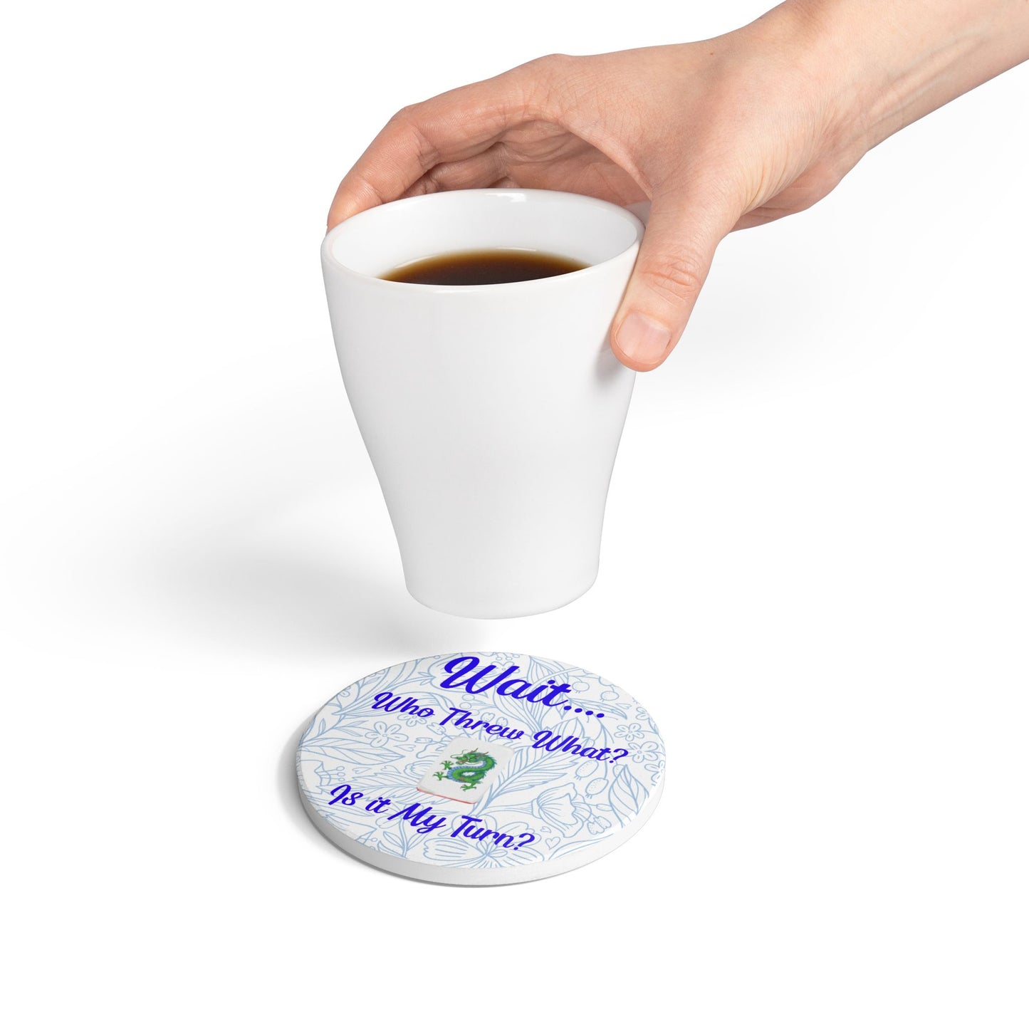 Mahjong Humor Wait Who Threw What Is It My Turn Ceramic Coaster | Game Night Drink Mat