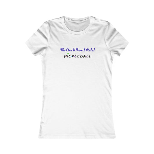 The One Where I Ruled Pickleball Fun Graphic Tee Shirt for Pickleball, FRIENDS Gifts