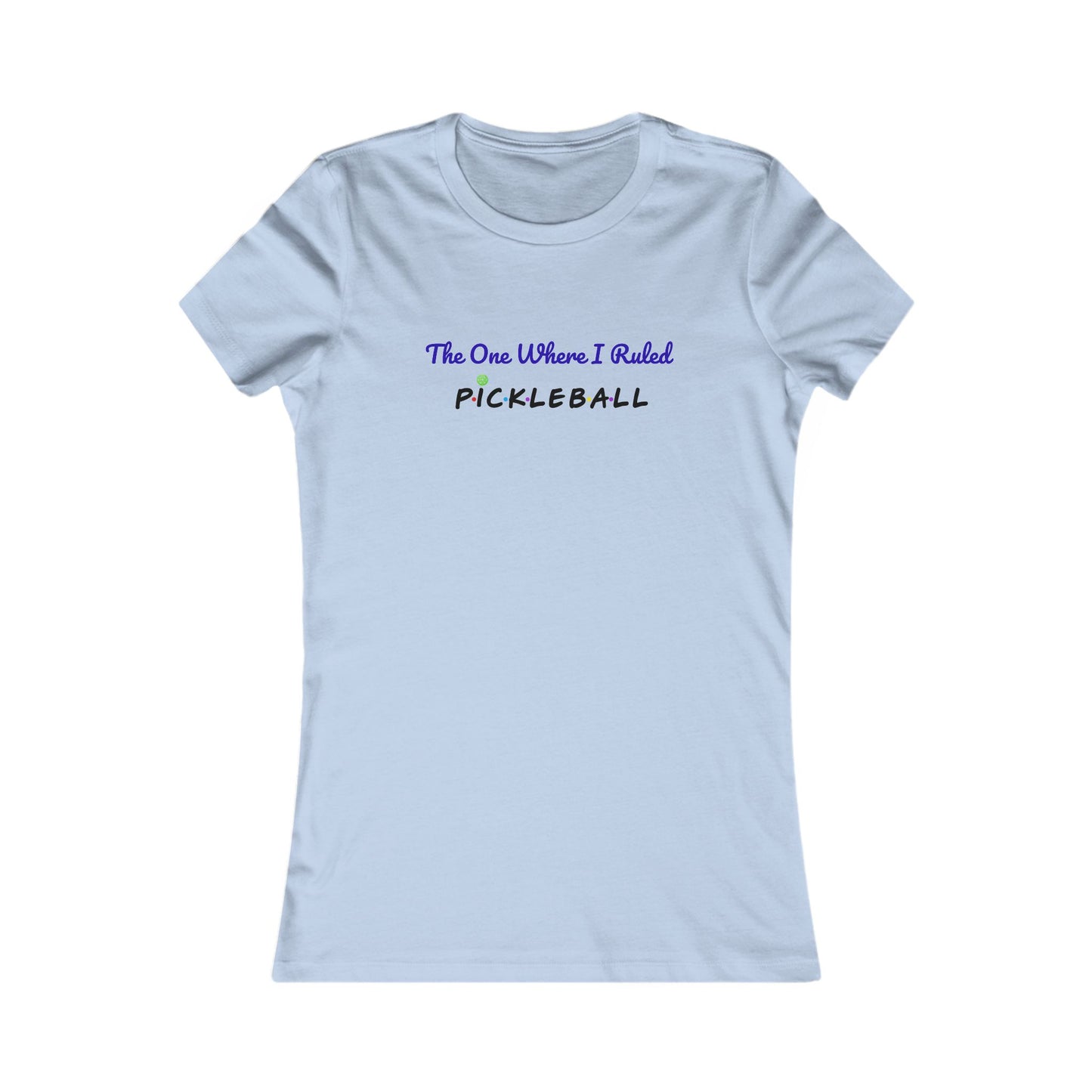 The One Where I Ruled Pickleball Fun Graphic Tee Shirt for Pickleball, FRIENDS Gifts