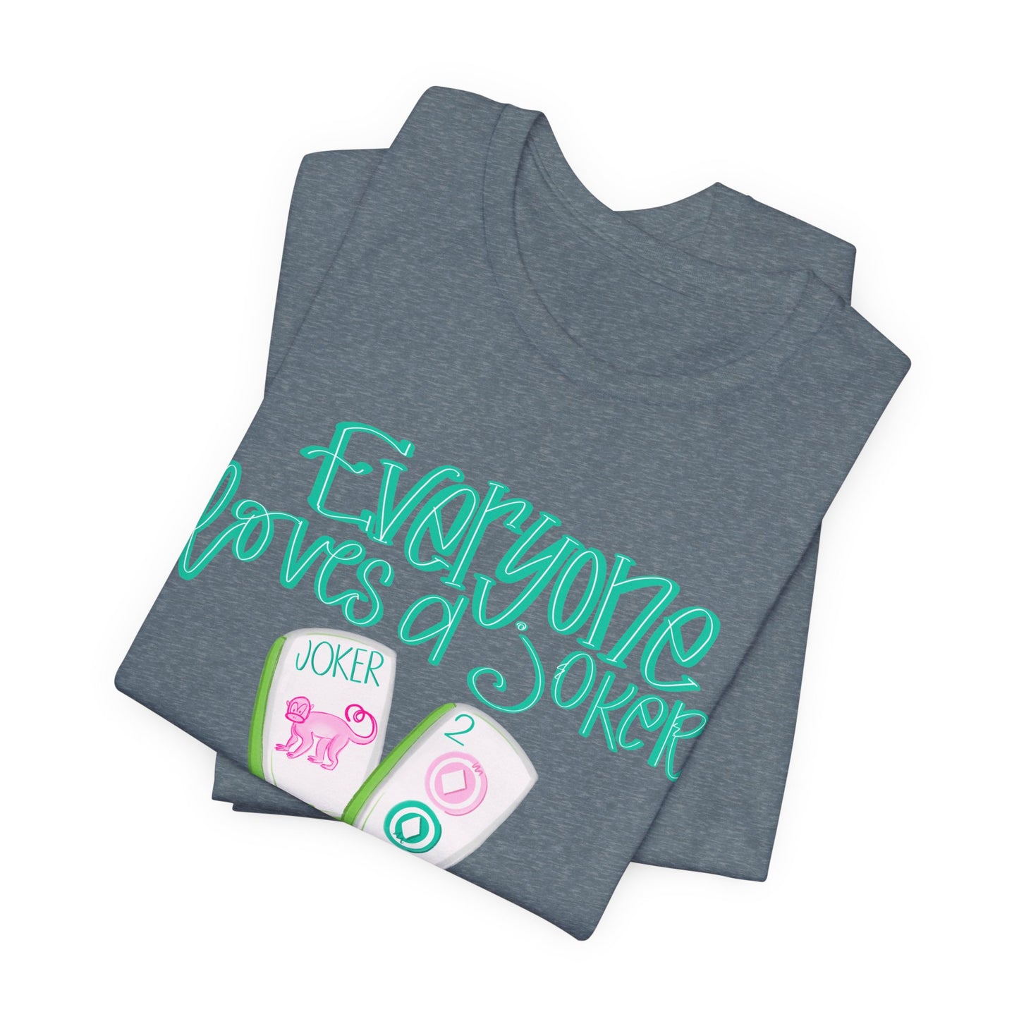 Women's Tee - Everyone Loves a Joker, Mahjong T-Shirt, Mahj, Fun Summer Top, Vacation Outfit