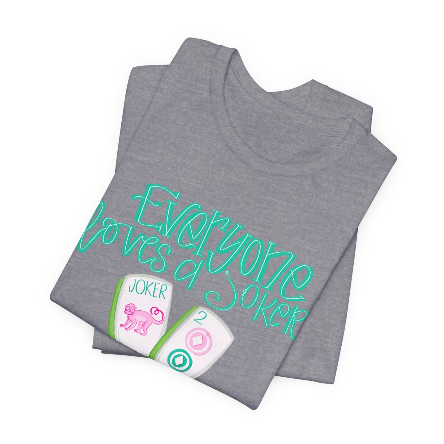 Women's Tee - Everyone Loves a Joker, Mahjong T-Shirt, Mahj, Fun Summer Top, Vacation Outfit