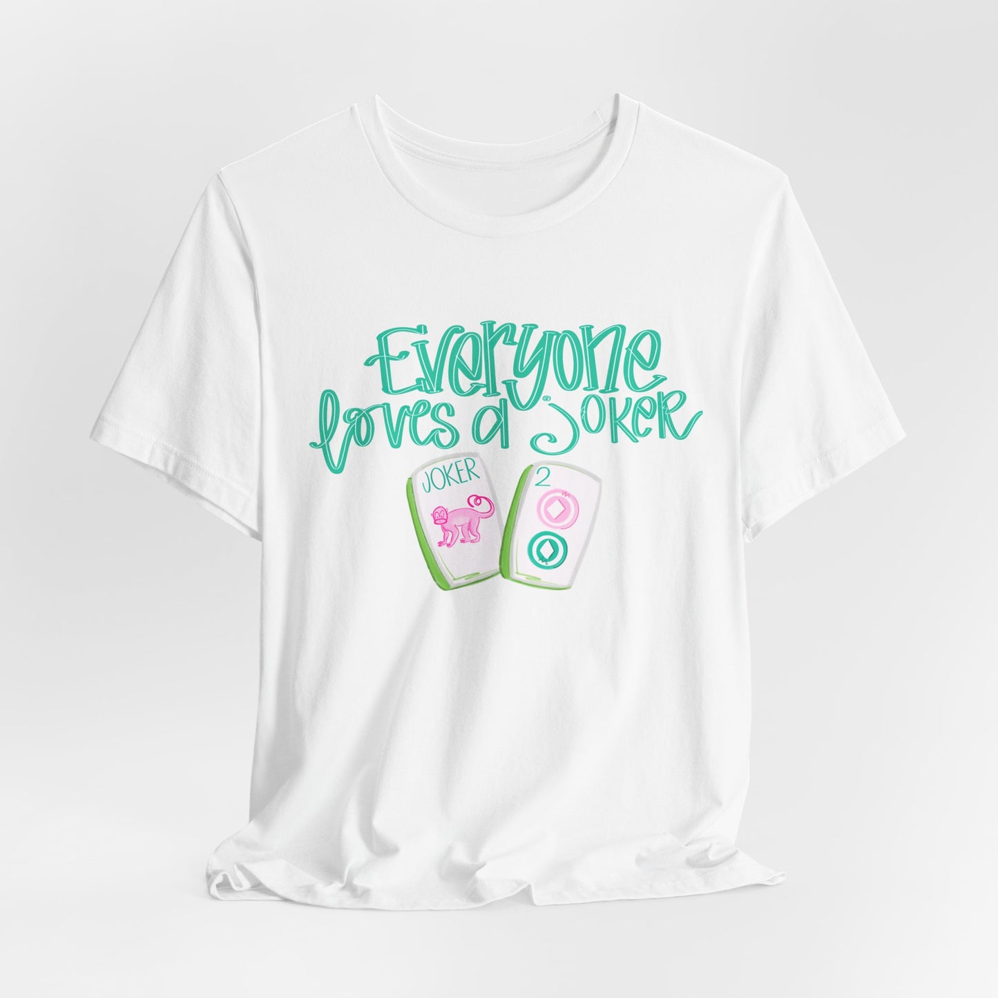 Women's Tee - Everyone Loves a Joker, Mahjong T-Shirt, Mahj, Fun Summer Top, Vacation Outfit
