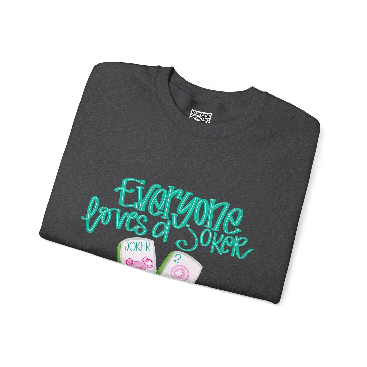 Everyone Loves a Joker Mahjong sweatshirt
