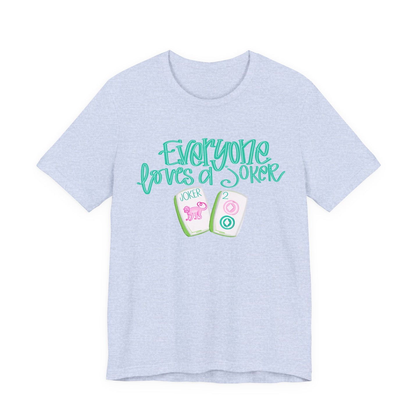 Women's Tee - Everyone Loves a Joker, Mahjong T-Shirt, Mahj, Fun Summer Top, Vacation Outfit