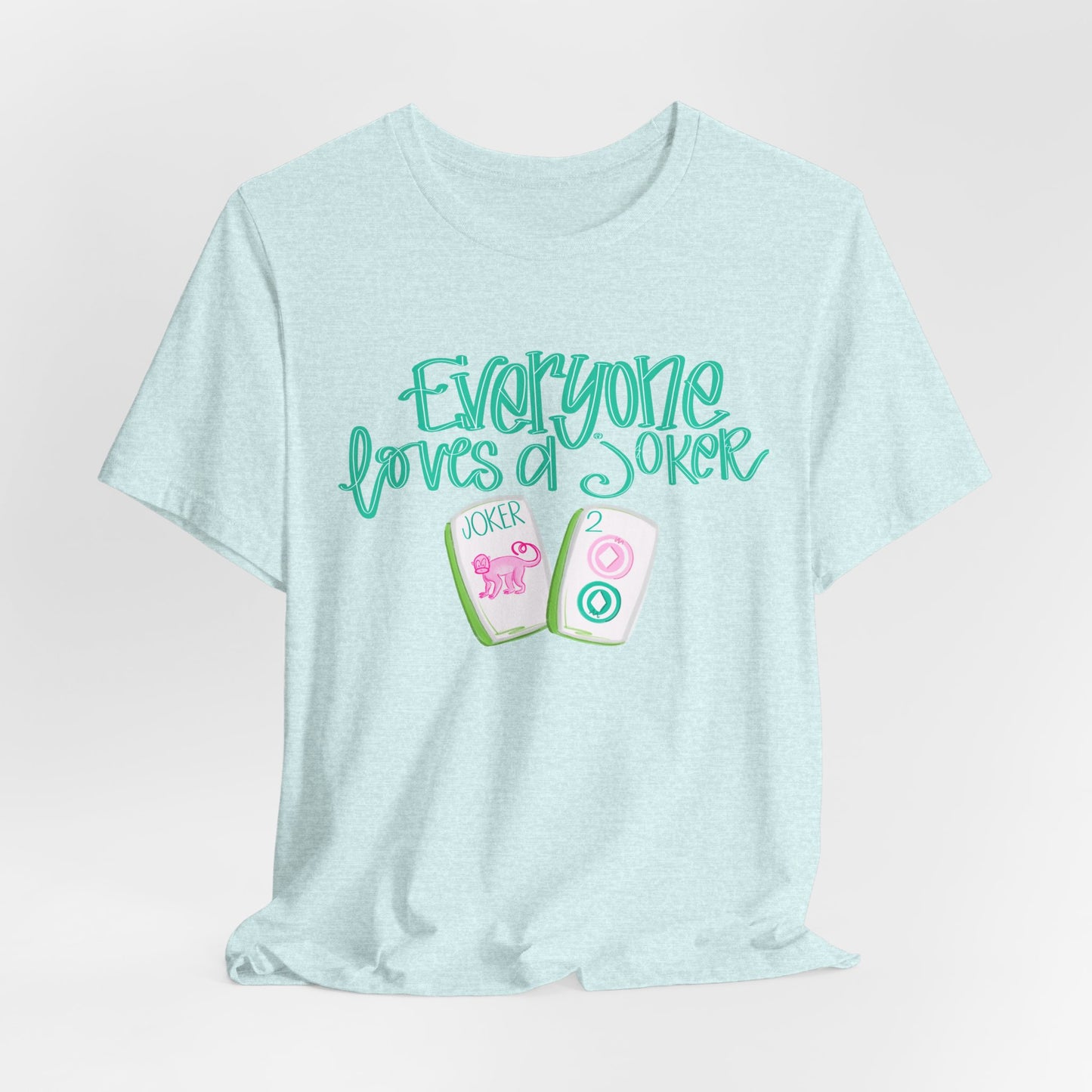 Women's Tee - Everyone Loves a Joker, Mahjong T-Shirt, Mahj, Fun Summer Top, Vacation Outfit